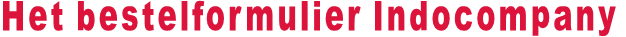 Het bestelformulier Indocompany